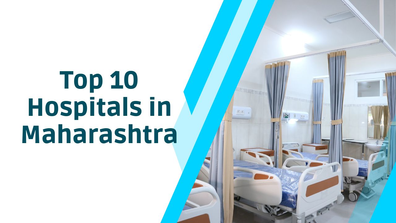 Top 10 Hospitals in Maharashtra